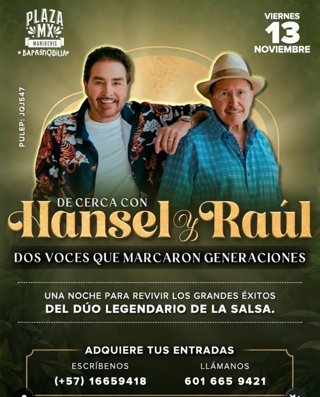 De cerca con Hansel y Raúl
