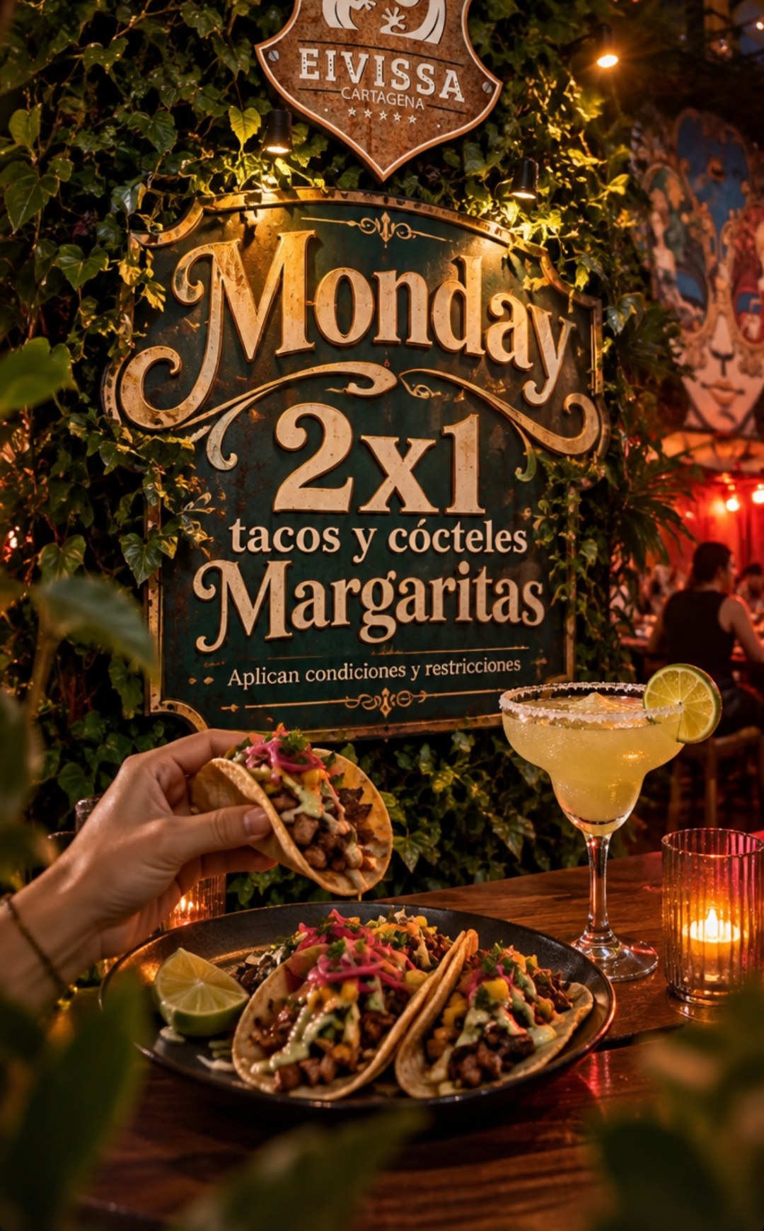 Monday 2x1 en tacos y margaritas — Eivissa Cartagena