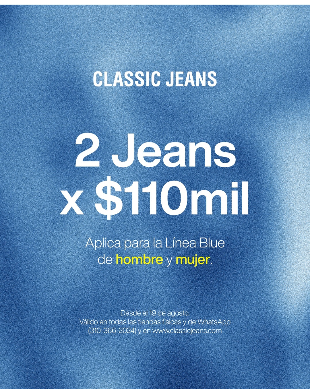 2 jeans por $110.000 — Classic Jeans