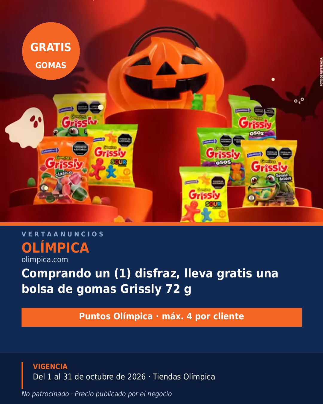 Comprando un (1) disfraz, lleva gratis una bolsa de gomas Grissly 72 g — Olímpica